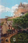 Faubourg Saint-Roch - Les Portes du Québec - Tome I Faubourg Saint-Roch - Les Portes du Québec - Tome I