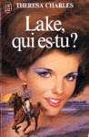 Lake, qui es-tu ?