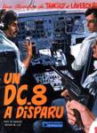 Un DC-8 a disparu - Une aventure de Tanguy et Laverdure