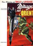 Mirage sur l'Orient - Une aventure de Tanguy et Laverdure