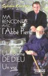 Ma rencontre avec l'Abbé Pierre Ma rencontre avec l'Abbé Pierre