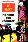 Le Saint ne veut pas chanter