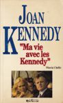 Joan Kennedy - Ma vie avec les Kennedy