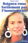 Soignez-vous facilement par l'homopathie