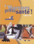  vos marques, prts, sant!