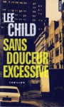 <strong>Sans douceur excessive</strong>