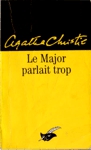 La Major parlait trop