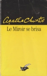 Le Miroir se brisa