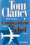 Commandant en chef - Tome I