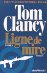 Ligne de mire - Tome I Ligne de mire - Tome I