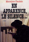 En apparence, le silence