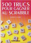 500 trucs pour gagner au Scrabble