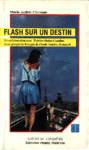 Flash sur un destin