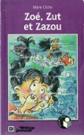 Zo, Zut et Zazou