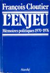 L'enjeu - Mmoires politiques 1970-1976