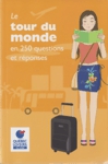 Le tour du monde en 250 questions et rponses