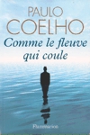 Comme le fleuve qui coule Comme le fleuve qui coule