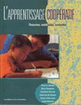 L'apprentissage coopratif - Thories, mthodes, activits