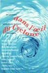 Dans l'oeil du cyclone