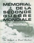 De Munich  Pearl Harbour - Mmorial de la seconde guerre mondiale - Tome I