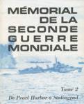 De Pearl Harbour  Stalingrad - Mmorial de la seconde guerre mondiale - Tome II