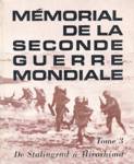 De Stalingrad  Hiroshima - Mmorial de la seconde guerre mondiale - Tome III