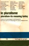 Le pluralisme - Histoire - Sociologie - Philosophie - Livre 10