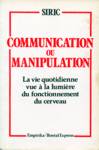 Communication ou manipulation