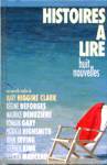 Histoires  lire - Huit nouvelles