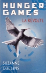 La rvolte - Hunger Games - Tome III