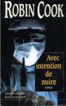 Avec intention de nuire