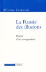 La Russie des illusions