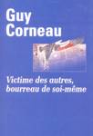 Victime des autres, bourreau de soi-mme