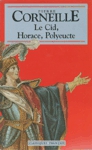 Le Cid - Horace - Polyeucte - Tragdies