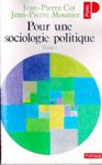 Pour une sociologie politique - Tome I
