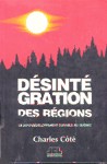 Dsintgration des rgions - Le sous-dveloppement durable au Qubec