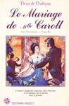 Le Mariage de Mlle Caroll - ve Victorieuse - Tome II