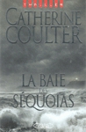 La baie des Squoias