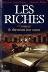 Les riches - Comment ils dpensent leur argent