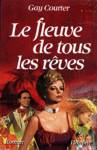 Le fleuve de tous les rves