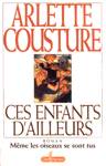 Mme les oiseaux se sont tus - Ces enfants d'ailleurs - Tome I