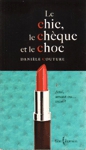 Ami, amant ou... mari ? - Le chic, le chque et le choc - Tome I