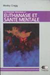 Autonomie personnelle: Euthanasie et sant mentale