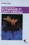 Autonomie personnelle : Euthanasie et sant mentale