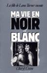 Ma vie en noir et blanc