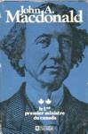 John A. Macdonald - Tome I et II