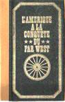 L'Amrique  la conqute du Far West -Tome II