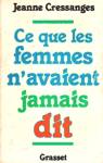 Ce que les femmes n'avaient jamais dit