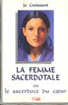 La femme sacerdotale ou le sacerdoce du coeur