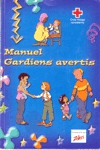 Manuel gardiens avertis